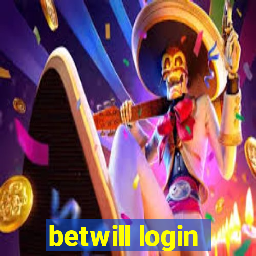 betwill login